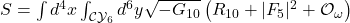 S = \int d^4x \int_{\mathcal{CY}_6} d^6y \sqrt{-G_{10}} \left( R_{10} + |F_5|^2 + \mathcal{O}_{\omega} \right)