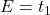 E=t_1