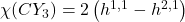  \chi(CY_3) = 2\left(h^{1,1} - h^{2,1}\right) 