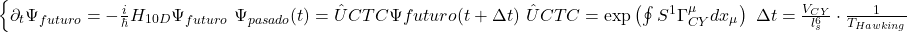   \begin{cases} \partial_t \Psi_{futuro} = -\frac{i}{\hbar} H_{10D} \Psi_{futuro} \ \Psi_{pasado}(t) = \hat{U}{CTC} \Psi{futuro}(t+\Delta t) \ \hat{U}{CTC} = \exp\left(\oint{S^1} \Gamma^\mu_{CY} dx_\mu\right) \ \Delta t = \frac{V_{CY}}{l_s^6} \cdot \frac{1}{T_{Hawking}} \end{cases} 