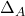 \Delta_A