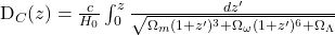   D_C(z) = \frac{c}{H_0} \int_0^z \frac{dz'}{\sqrt{\Omega_m(1+z')^3 + \Omega_{\omega}(1+z')^6 + \Omega_\Lambda}}