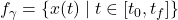 f_{\gamma} = \{ x(t) \mid t \in [t_0, t_f] \}