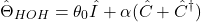 \[\hat{\Theta}_{HOH} = \theta_0 \hat{I} + \alpha (\hat{C} + \hat{C}^\dagger)\]