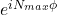 e^{i N_{max} \phi}