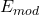 E_{mod}
