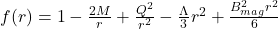 f(r) = 1 - \frac{2M}{r} + \frac{Q^2}{r^2} - \frac{\Lambda}{3}r^2 + \frac{B_{mag}^2 r^2}{6}