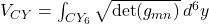 V_{CY} = \int_{CY_6} \sqrt{\det(g_{mn})} \, d^6y