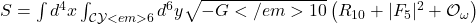 S = \int d^4x \int_{\mathcal{CY}<em>6} d^6y \sqrt{-G</em>{10}} \left( R_{10} + |F_5|^2 + \mathcal{O}_{\omega} \right) 