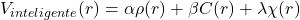 V_{inteligente}(r) = \alpha \rho(r) + \beta C(r) + \lambda \chi(r)