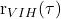 $r_{VIH}(\tau)$