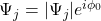 \Psi_j = |\Psi_j| e^{i\phi_0}