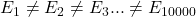 E_1 \neq E_2 \neq E_3 ... \neq E_{10000}