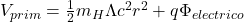 V_{prim} = \frac{1}{2} m_H \Lambda c^2 r^2 + q \Phi_{electrico}