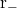 $r_-$
