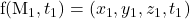 $f(M_1, t_1) = (x_1, y_1, z_1, t_1)$