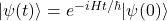 |\psi(t)\rangle = e^{-i H t / \hbar} |\psi(0)\rangle