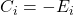 C_i = -E_i