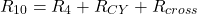 $$ R_{10} = R_4 + R_{CY} + R_{cross} $$