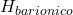 H_{barionico}