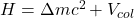 H = \Delta m c^2 + V_{col}