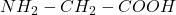 NH_2-CH_2-COOH