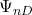 \Psi_{nD}