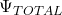 \Psi_{TOTAL}