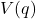 V(q)