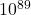 10^{89}
