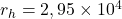 r_h = 2,95\times10^4