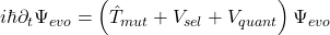 i\hbar\partial_t \Psi_{evo} = \left( \hat{T}_{mut} + V_{sel} + V_{quant} \right) \Psi_{evo}