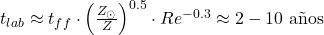 t_{lab} \approx t_{ff} \cdot \left(\frac{Z_{\odot}}{Z}\right)^{0.5} \cdot Re^{-0.3} \approx 2-10\ \text{a&ntilde;os}