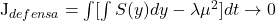  $J_{defensa}=\int[\int S(y)dy - \lambda\mu^2]dt \to 0$