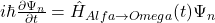 i\hbar \frac{\partial \Psi_n}{\partial t} = \hat{H}_{Alfa \rightarrow Omega}(t) \Psi_n