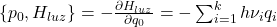 \{ p_0, H_{luz} \} = - \frac{\partial H_{luz}}{\partial q_0} = - \sum_{i=1}^{k} h \nu_i q_i