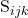$S_{ijk}$