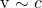 $v \sim c$