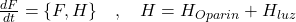 \frac{dF}{dt} = \{F, H\} \quad,\quad H = H_{Oparin} + H_{luz}