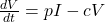 \frac{dV}{dt} = p I - c V 