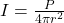 I = \frac{P}{4\pi r^2}