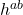 h^{ab}
