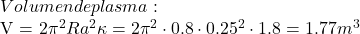  Volumen de plasma:  V = 2\pi^2 R a^2 \kappa = 2\pi^2 \cdot 0.8 \cdot 0.25^2 \cdot 1.8 = 1.77 m^3 