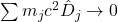 \sum m_j c^2 \hat{D}_j \to 0