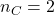 n_C = 2