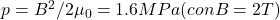 p = B^2/2\mu_0 = 1.6 MPa (con B=2T)