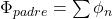 \Phi_{padre}=\sum\phi_n