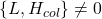 \{L, H_{col}\} \neq 0