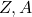  Z,A 