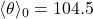\langle \theta \rangle_{0} = 104.5&deg;